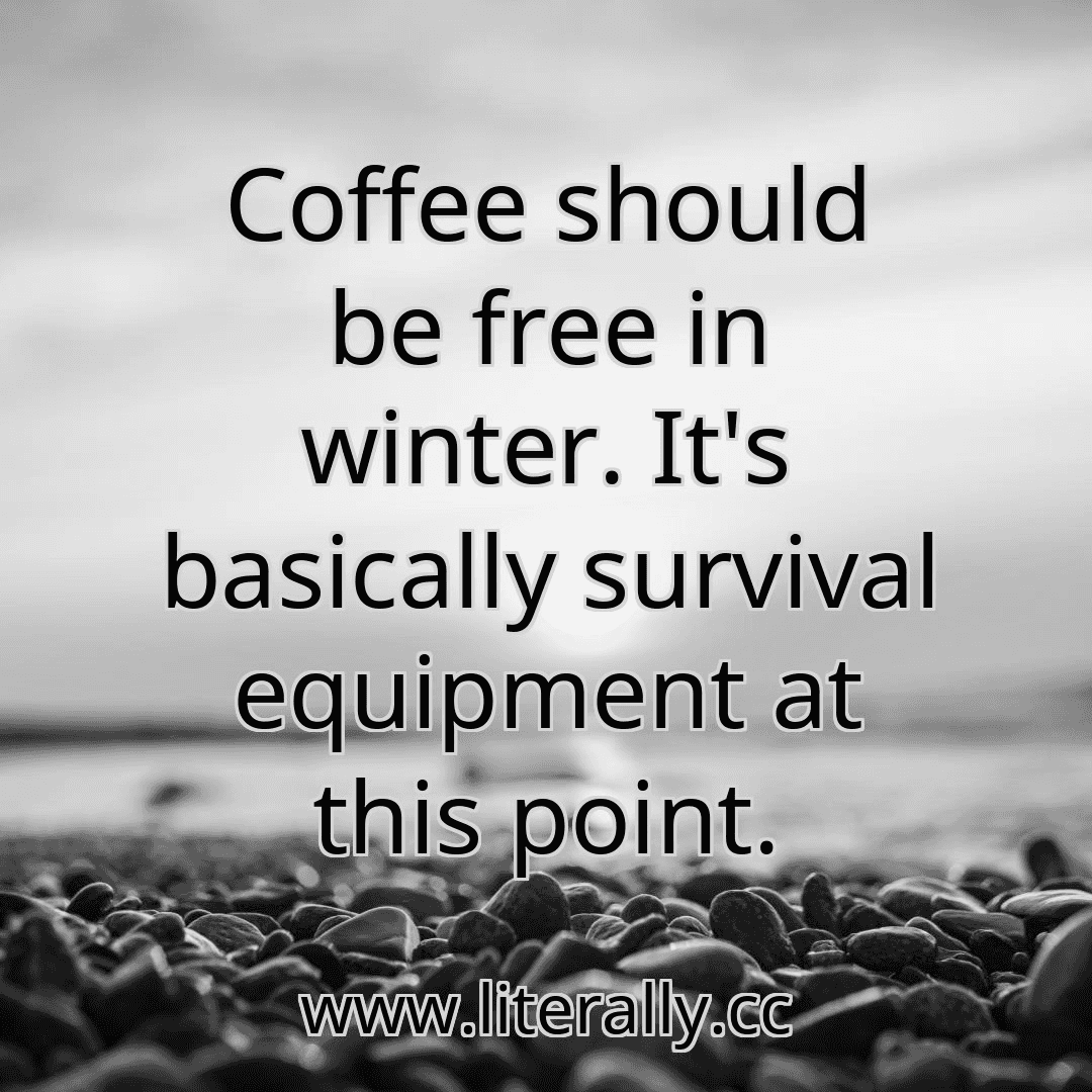 Coffee should be free in winter. It's basically survival equipment at this point.
